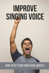 Improve Singing Voice