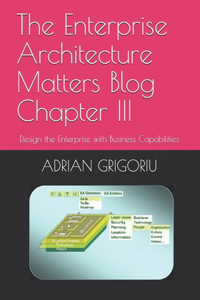 Enterprise Architecture Matters Blog Chapter III