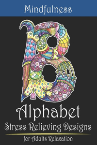 Mindfulness Alphabet Stress Relieving Designs For Adults Relaxation