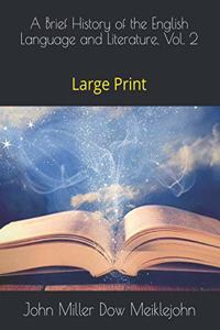 A Brief History of the English Language and Literature, Vol. 2