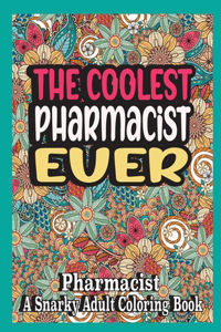 coolest Pharmacist ever