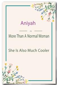 Aniyah is More Than A Normal Woman