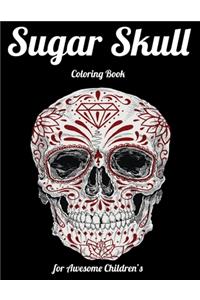 Sugar Skull Coloring Book for Awesome Children's