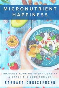 Micronutrient Happiness