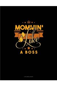 Mommin' Like A Boss