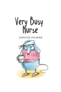 Very Busy Nurse Undated Planner