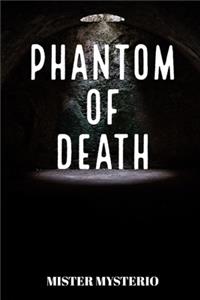 Phantom Of Death