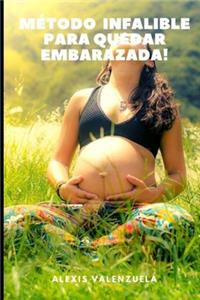 Método infalible para quedar EMBARAZADA!