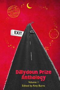 Dillydoun Prize Anthology Volume 1