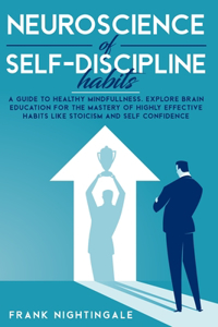 Neuroscience of self-discipline habits