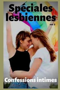 Spéciales lesbiennes (vol 3)