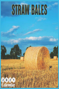 Straw Bales 2021 Calendar