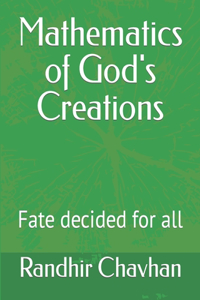 Mathematics of God's Creations