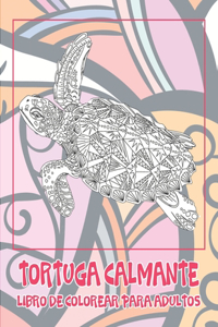 Tortuga Calmante - Libro de colorear para adultos