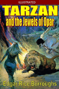Tarzan and the Jewels of Opar Illustrated
