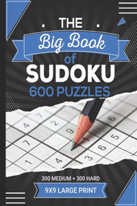 big book of sudoku 600 puzzles 9x9 large print 300 medium 300 hard Levels