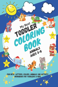 My Best Toddler Coloring Book Animals ages 3-8