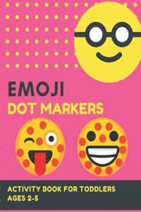 Dot Markers Emoji Activity Book For Toddlers Ages 2-5