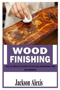 Wood Finishing
