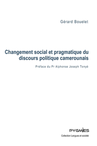 Changement social et pragmatique du discours politique camerounais