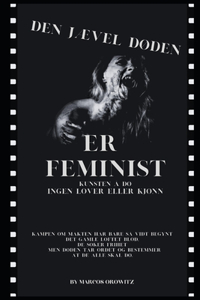 Den JÆvel DØden Er Feminist