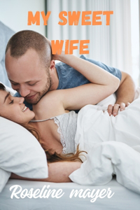 My Sweet Wife