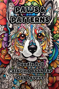 Paws & Patterns: Doodle Art Coloring Book for Dog Lovers