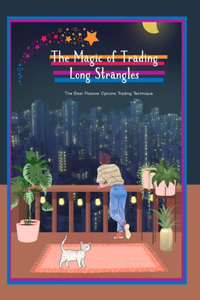 Magic of Trading Long Strangles