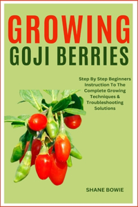 Growing Goji Berries