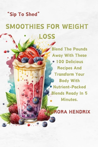 Smoothies for Weight Loss