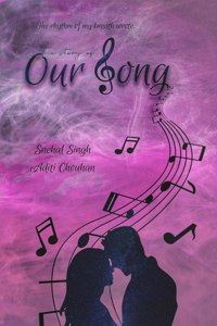 story of Our Song