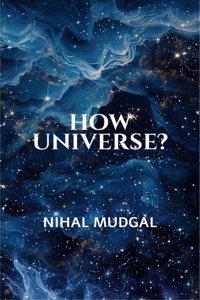 HOW UNIVERSE?