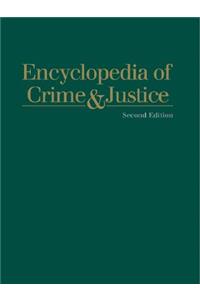 Encyclopedia of Crime & Justice