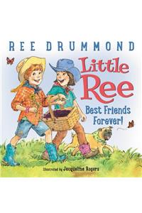Little Ree #2: Best Friends Forever!