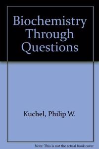 Biochemistry Through Questions