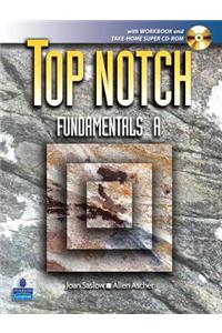 Top Notch Fundamentals with Super CD-ROM Split a (Units 1-5) with Workbook and Super CD-ROM