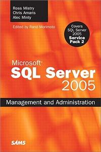 Microsoft SQL Server 2005 Management and Administration