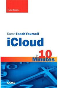 Sams Teach Yourself iCloud in 10 Minutes