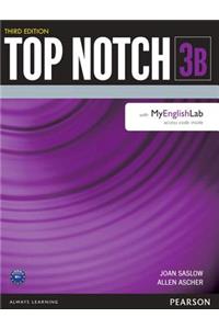 Top Notch 3 Student Book Split B with Mylab English