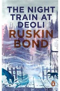 The Night Train at Deoli and Other Stories