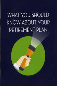 What You Should Know about Your Retirement Plan