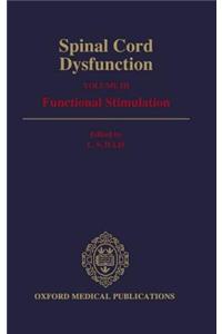 Spinal Cord Dysfunction: Volume III: Functional Stimulation