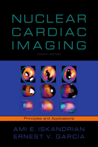 Nuclear Cardiac Imaging: Principles and Applications