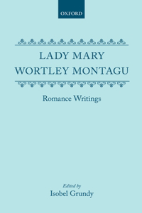 Lady Mary Wortley Montagu: Romance Writings