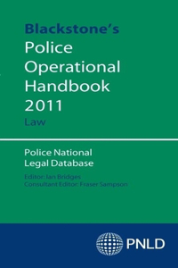 Blackstone's Police Operational Handbook 2011