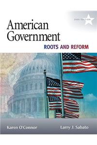 American Government: Roots and Reform