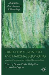 Citizenship Acquisition and National Belonging