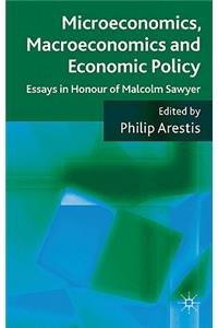 Microeconomics, Macroeconomics and Economic Policy