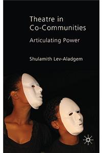 Theatre in Co-Communities