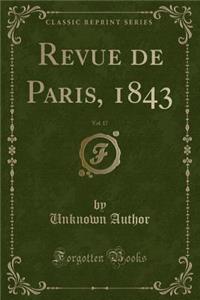 Revue de Paris, 1843, Vol. 17 (Classic Reprint)